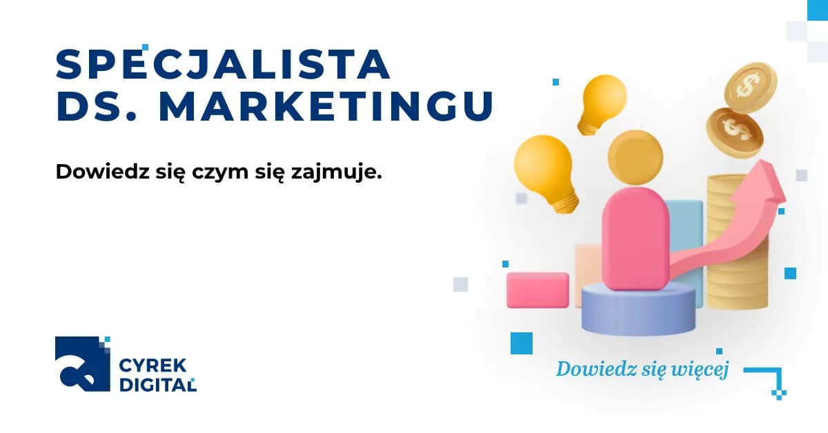 Czym zajmuje się specjalista ds marketingu? Kluczowe obowiązki i umiejętności