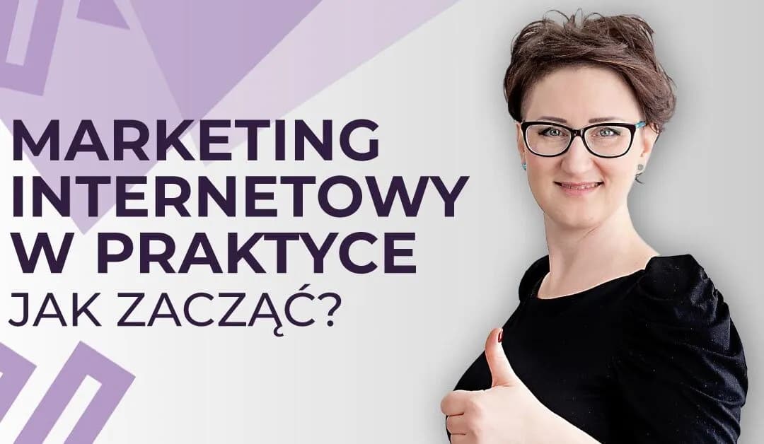 Jak skutecznie zacząć marketing internetowy i uniknąć błędów